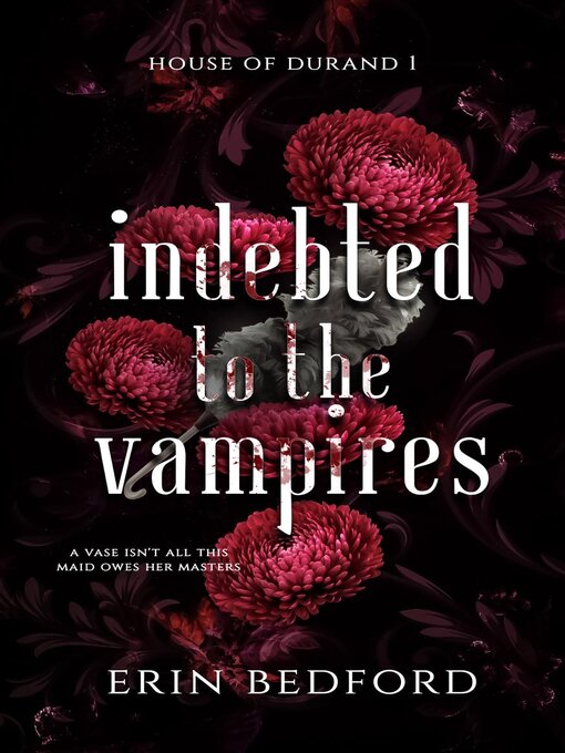 Title details for Indebted to the Vampires by Erin Bedford - Available